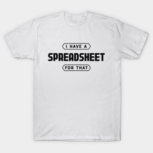 bookkeeper - I have a spreadsheet for that T-Shirt